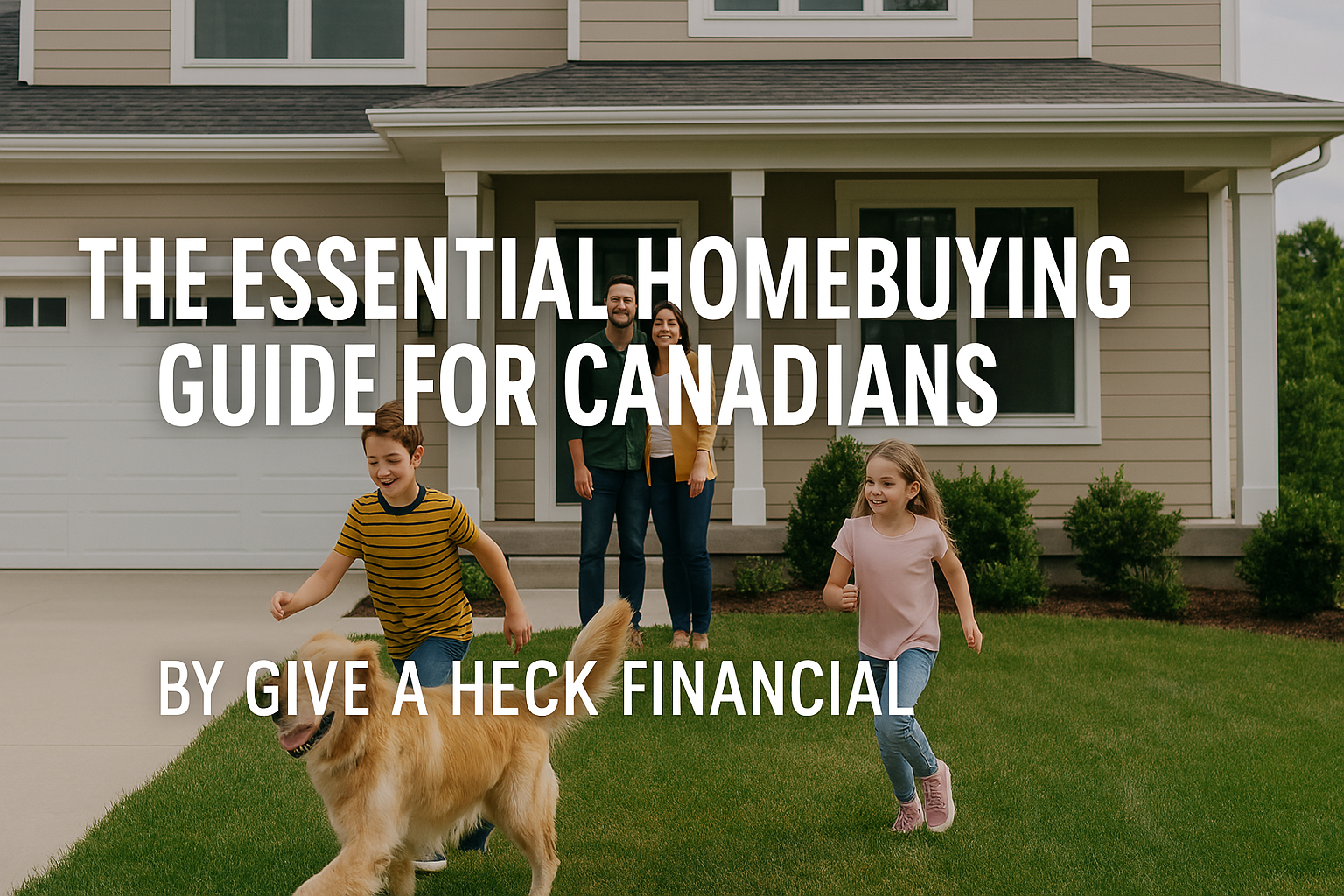 🏠 The Essential Homebuying Guide for Canadians